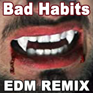 Bad Habits (Original Radio Version)