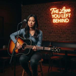 The Love You Left Behind