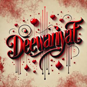 Deewaniyat (New Version)