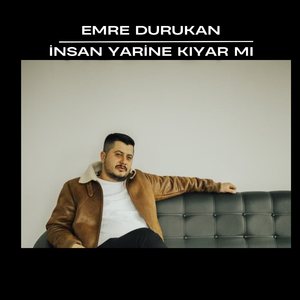 insan yarine kıyar mı