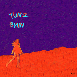 TUNZ - 3Min（TUNZ remix）