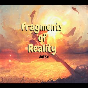 Fragments of Reality