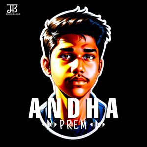 ANDHA PREM