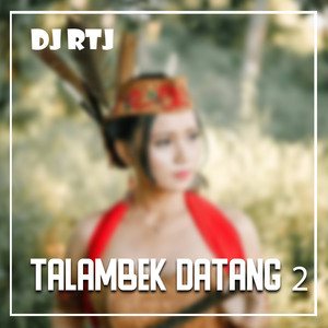 TALAMBEK DATANG 2