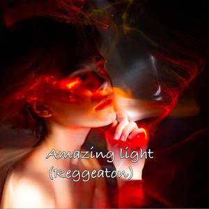 Amazing light (Reggeaton)