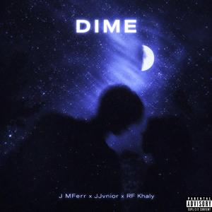 DIME (feat. JJvnior & RF Khaly)