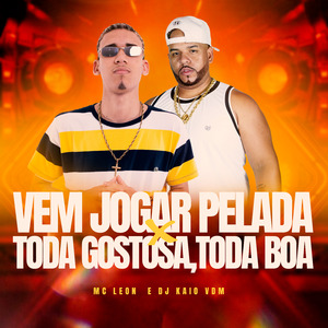 Vem Joga Pelada X Toda Gostosa Toda Boa