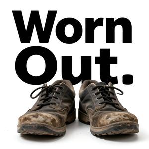 Worn Out