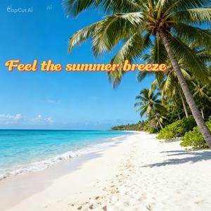 Feel the summer breeze