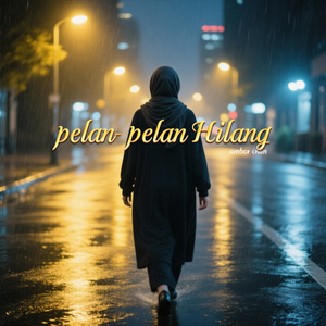 Pelan- Pelan- Hilang