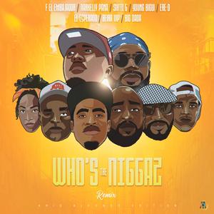 Who's that Niggaz (feat. Sixto G, F. El Embajador, Young Biggie, El Esperado, Big Dada, RD & Beira Vip)