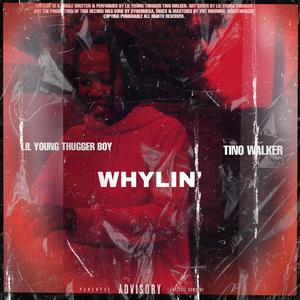 WHYLIN'. (feat. Tino Walker)