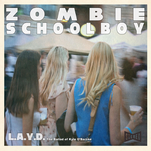 L.A.Y.D. (The Ballad of Kyle O'Barske)