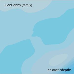 lucid lobby (feat. nicopatty) (vivid remix)