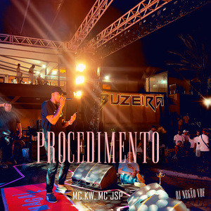 PROCEDIMENTO - KW, MC JSP ( DJ NEGÃO VDF )