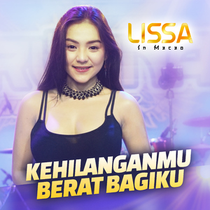 Kehilanganmu Berat Bagiku