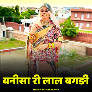 Banisa Ri Laal Bangdi