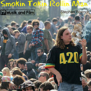Smoking' Takin' Rolling Man
