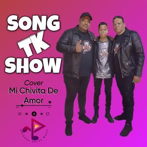 Mi Chivita De Amor (feat. Song Tk Show)