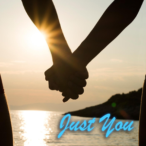 Just You