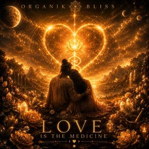 Love is the Medicine