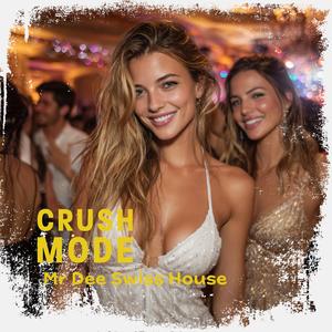 CRUSH MODE