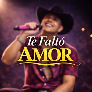 Te Faltó Amor