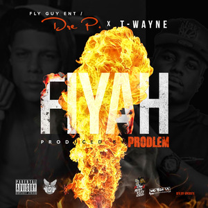 Fiyah (feat. T-Wayne)