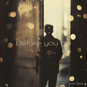 Before you go