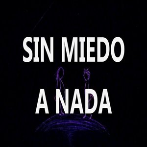 Sin Miedo a Nada