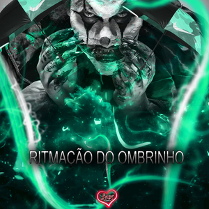 RITMAÇÃO DO OMBRINHO