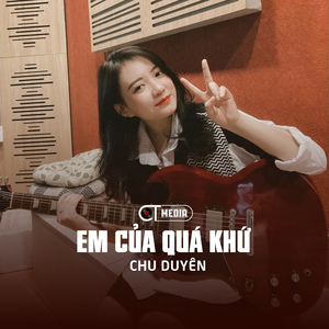 Em Của Quá Khứ (Remix)