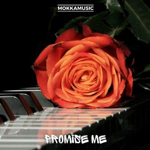 Promise me