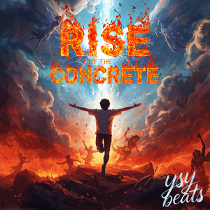 Rise out the Concrete
