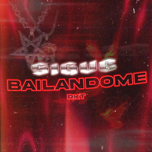 Sigue Bailandome Rkt