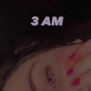 3 AM (feat. DRP)