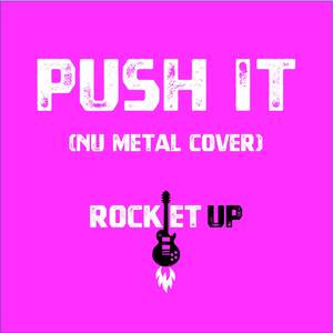 Push It (Nu Metal Cover)