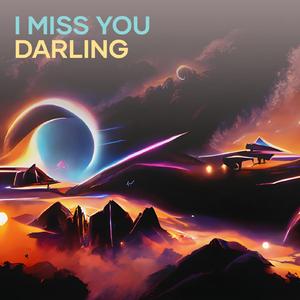 I Miss You Darling (Acoustic)