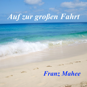 Auf zur großen Fahrt