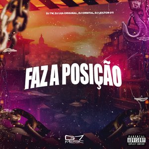 Faz a Posição (feat. DJ LEILTON 011)