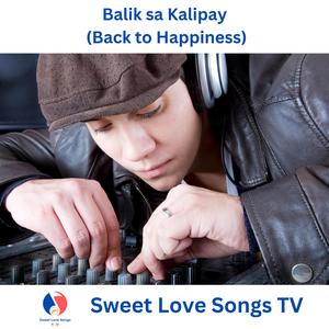 Balik sa Kalipay (Back to Happiness)