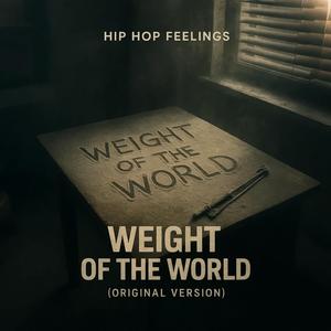 Weight of the World (Original Version)