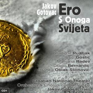 Ero S Onoga Svijeta: Act I, "Da Je Tvoje, Sto Je Moje"