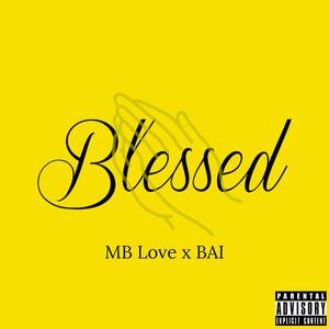 Blessed (feat. BAI)