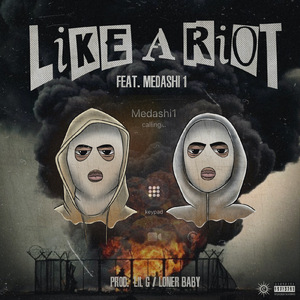 Like a Riot (feat. Medashi 1)