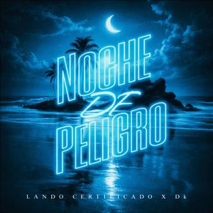 Noche De Peligro (feat. Dk)