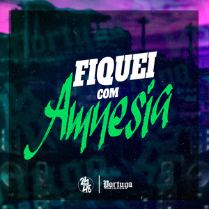 Fiquei Com Amnesia