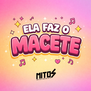 Ela Faz o Macete