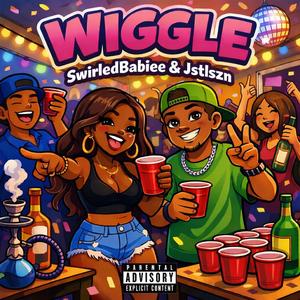 WIGGLE (feat. Jstlszn)