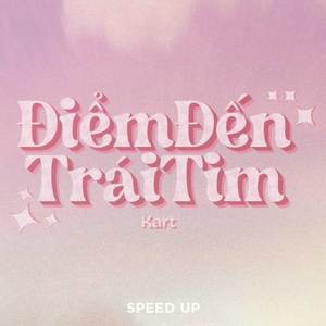 Điểm Đến Trái tim (Speed Up)